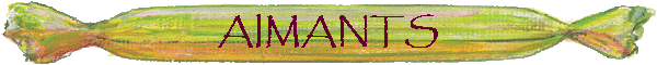 AIMANTS