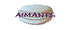 AIMANTS