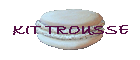 KIT TROUSSE