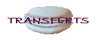 TRANSFERTS